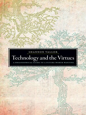 cover image of Technology and the Virtues